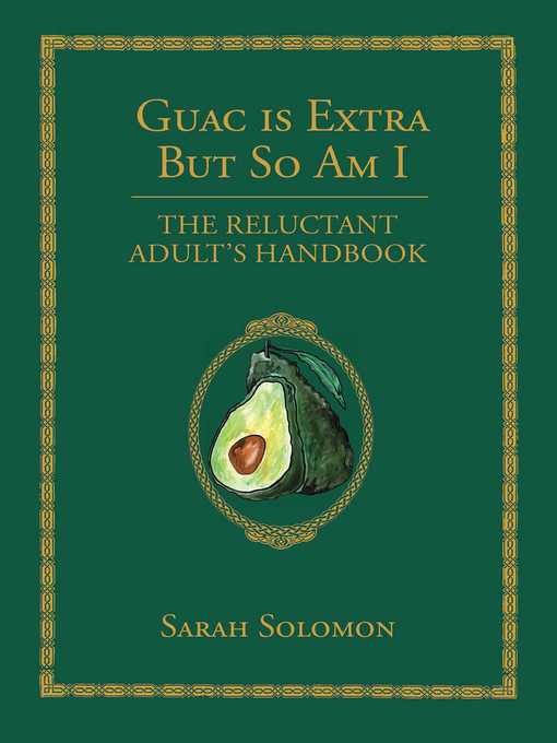 Title details for Guac Is Extra But So Am I by Sarah Solomon - Available